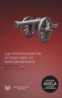 Produktbild: Las revoluciones en el largo siglo XIX latinoamericano