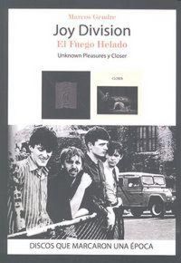 Produktbild: Joy Division : el fuego helado : "Unknown Pleasures" y "Closer"