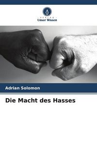 Produktbild: Die Macht des Hasses