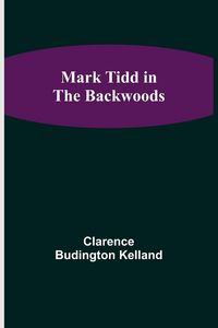 Produktbild: Mark Tidd in the Backwoods
