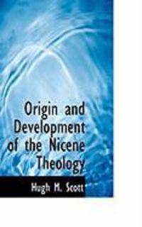 Produktbild: Origin and Development of the Nicene Theology