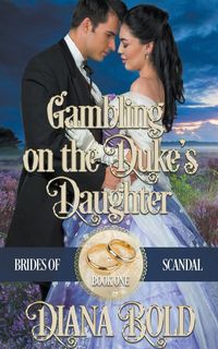Produktbild: Gambling on the Duke's Daughter