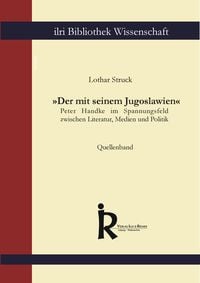 Produktbild: &raquo;Der mit seinem Jugoslawien&laquo; - Quellenband