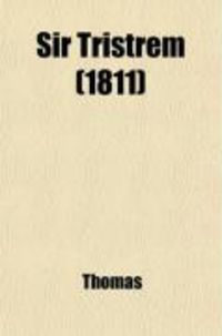 Produktbild: Sir Tristrem; A Metrical Romance of the Thirteenth Century