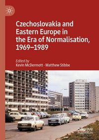 Produktbild: Czechoslovakia and Eastern Europe in the Era of Normalisation, 1969-1989