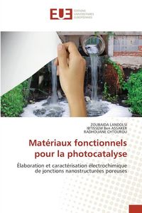 Produktbild: Mat&eacute;riaux fonctionnels pour la photocatalyse