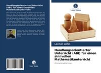 Produktbild: Handlungsorientierter Unterricht (ABI) f&uuml;r einen sinnvollen Mathematikunterricht