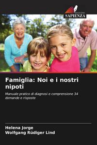 Produktbild: Famiglia: Noi e i nostri nipoti