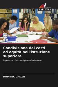 Produktbild: Condivisione dei costi ed equit&agrave; nell'istruzione superiore
