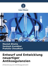 Produktbild: Entwurf und Entwicklung neuartiger Antikoagulanzien