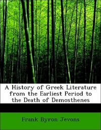 Produktbild: Jevons, F: History of Greek Literature from the Earliest Per