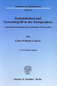 Bild vom Artikel Systemdenken und Systembegriff in der Jurisprudenz, vom Autor Claus W. Canaris