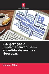 Produktbild: EQ, gera&ccedil;&atilde;o e implementa&ccedil;&atilde;o bem-sucedida de normas rigorosas