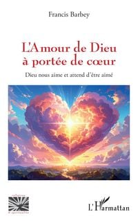 Produktbild: L'Amour de Dieu &agrave; port&eacute;e de coeur