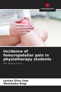Produktbild: Incidence of femuropatellar pain in physiotherapy students