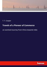 Produktbild: Travels of a Pioneer of Commerce