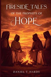 Produktbild: Fireside Tales of the Prophets of Hope