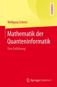 Produktbild: Mathematik der Quanteninformatik