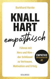 Produktbild: Knallhart empathisch - F&uuml;hren mit Herz und Hirn