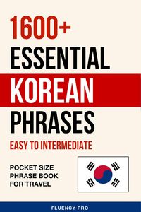 Produktbild: 1600+ Essential Korean Phrases: Easy to Intermediate - Pocket Size Phrase Book for Travel