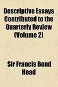 Produktbild: Descriptive Essays Contributed to the Quarterly Review (Volume 2)
