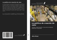 Produktbild: La pol&iacute;tica de creaci&oacute;n de valor
