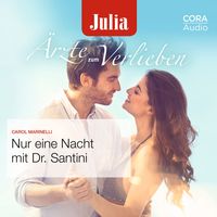 Produktbild: Nur eine Nacht mit Dr. Santini (Julia &Auml;rzte zum Verlieben)