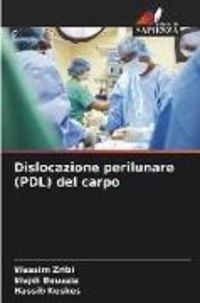 Produktbild: Dislocazione perilunare (PDL) del carpo