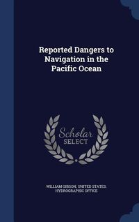 Bild vom Artikel Reported Dangers to Navigation in the Pacific Ocean vom Autor William Gibson