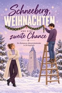Produktbild: Schneeberg, Weihnachten und eine zweite Chance