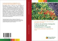 Produktbild: Cultivo da pimenta-malagueta e do piment&atilde;o sob bioaduba&ccedil;&atilde;o e irriga&ccedil;&atilde;o