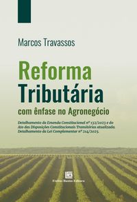 Produktbild: Reforma Tribut&aacute;ria com &Ecirc;nfase no Agroneg&oacute;cio
