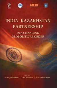 Produktbild: India-Kazakhstan Partnership in a Changing Geopolitical Order