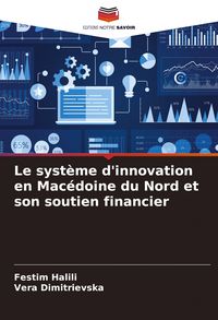 Produktbild: Le syst&egrave;me d'innovation en Mac&eacute;doine du Nord et son soutien financier