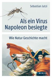 Produktbild: Als ein Virus Napoleon besiegte