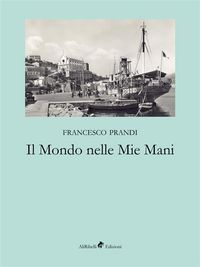 Produktbild: Il Mondo nelle Mie Mani