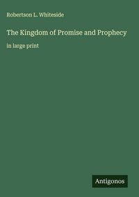 Produktbild: The Kingdom of Promise and Prophecy