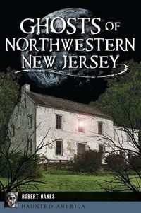 Produktbild: Ghosts of Northwestern New Jersey