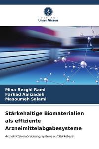 Produktbild: St&auml;rkehaltige Biomaterialien als effiziente Arzneimittelabgabesysteme