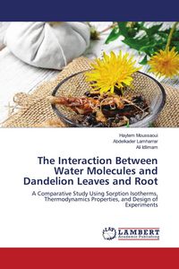 Produktbild: The Interaction Between Water Molecules and Dandelion Leaves and Root