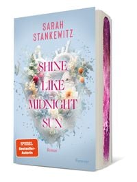 Bild vom Artikel Shine Like Midnight Sun vom Autor Sarah Stankewitz