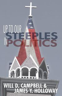 Produktbild: Up To Our Steeples in Politics