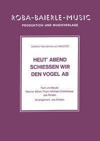 Produktbild: Heut' Abend schiessen wir den Vogel ab