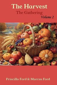 Produktbild: The Harvest, The Gathering Vol. 2