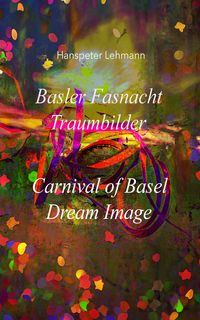 Produktbild: Basler Fasnacht Traumbilder