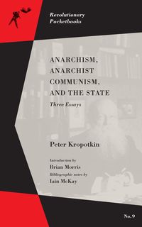 Produktbild: Anarchism, Anarchist Communism, and The State