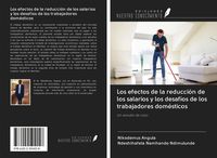 Produktbild: Los efectos de la reducci&oacute;n de los salarios y los desaf&iacute;os de los trabajadores dom&eacute;sticos