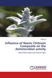 Produktbild: Influence of Neem/ Chitosan Composite on the Antimicrobial activity