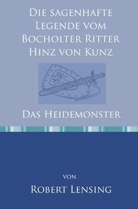 Produktbild: Die sagenhafte Legende vom Bocholter Ritter Hinz von Kunz