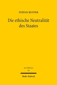 Produktbild: Die ethische Neutralit&auml;t des Staates
